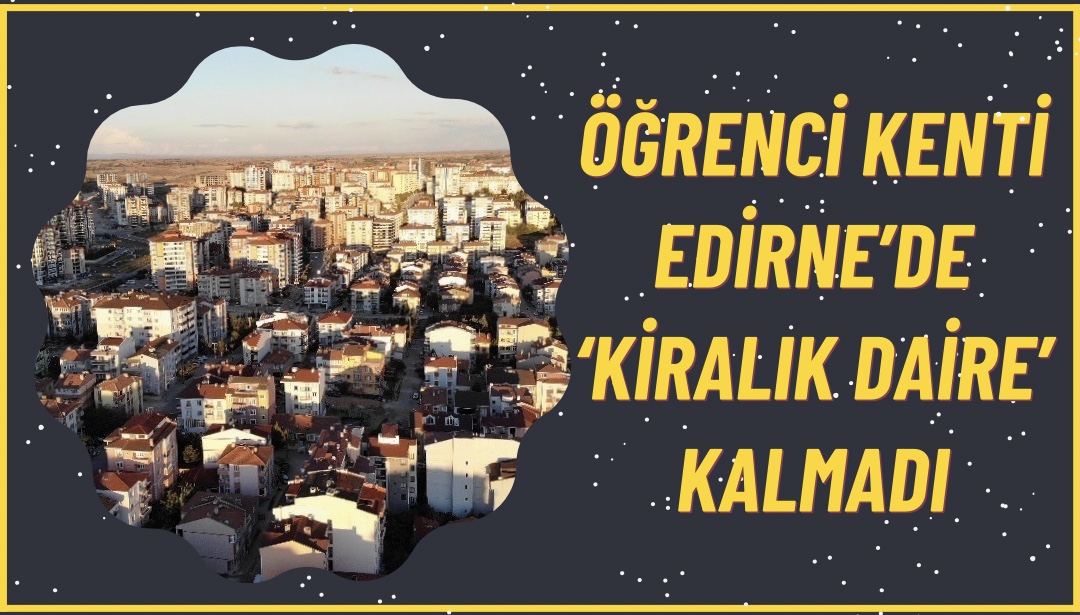 Öğrenciler  daire bulamaz oldu.