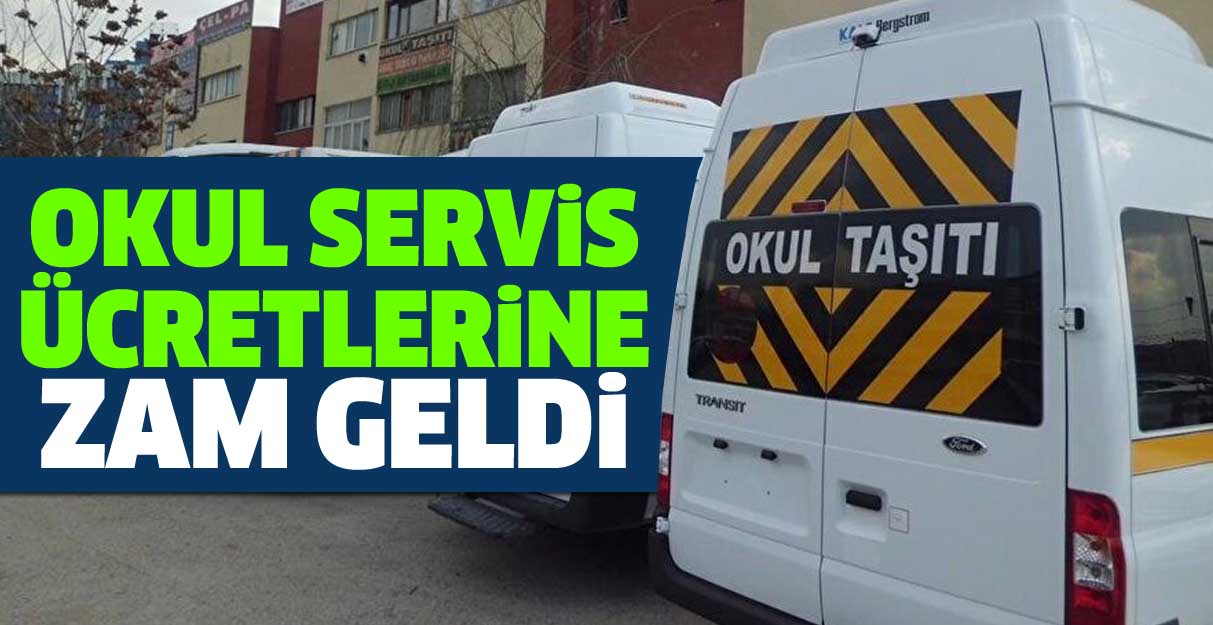 Servis ücretlerine zam...