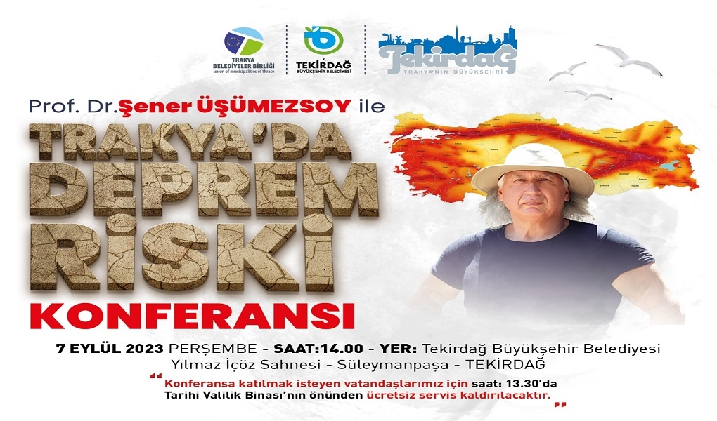 Prof. Dr. Şener Üşümezsoy `Trakya'da Deprem Riski' Konferansı Vermek Üzere Tekirdağ'a Geliyor