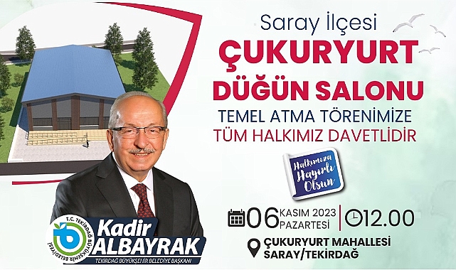 SARAY İLÇESİ ÇUKURYURT DÜĞÜN SALONU'NUN TEMELİ 6 KASIM PAZARTESİ GÜNÜ ATILIYOR