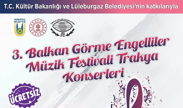 3. Balkan Görme Engelliler Müzik Festivali Düzenlenecek