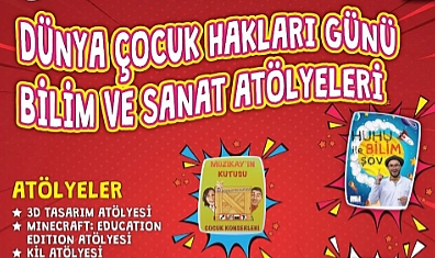Bilim ve Sanat Atölyeleri 18-19 Kasım’da!