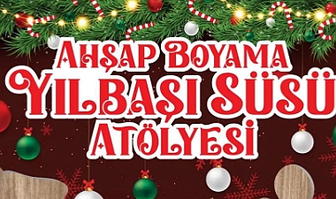 AHŞAP BOYAMA YILBAŞI SÜSÜ ATÖLYESİ