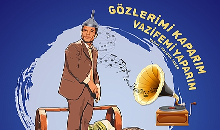 Gözlerimi Kaparım Vazifemi Yaparım 14-16 Aralık’ta!