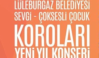 Lüleburgaz Belediyesi korolarından yeni yıl konserleri