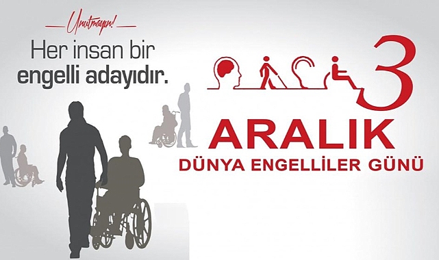 Özbaş'tan 3 Aralık Dünya Engelliler Günü Mesajı