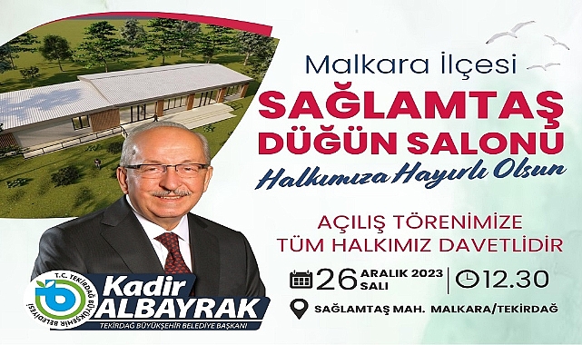 SAĞLAMTAŞ DÜĞÜN SALONU 26 ARALIK'TA HİZMETE AÇILIYOR