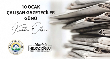 Başkan Helvacıoğlu'ndan "Çalışan Gazeteciler Günü" Mesajı