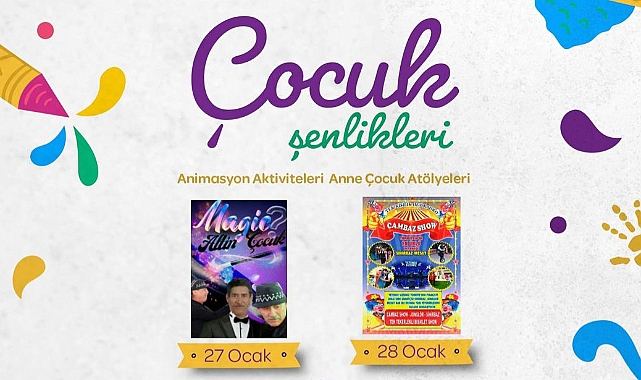 Çocuk Şenlikleri Başlıyor!