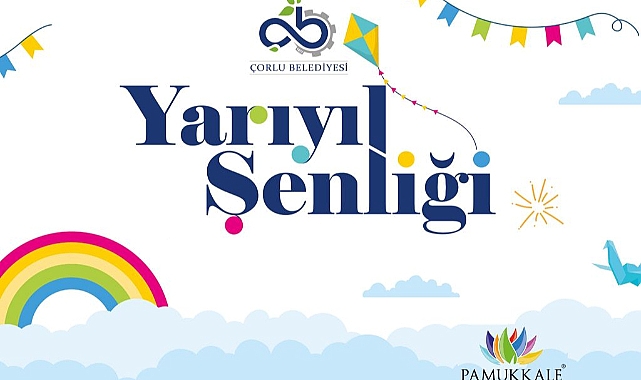 Çorlu Belediyesi Yarıyıl Şenliği Başlıyor!