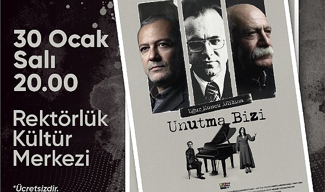 "Unutma Bizi" 30 Ocak'ta