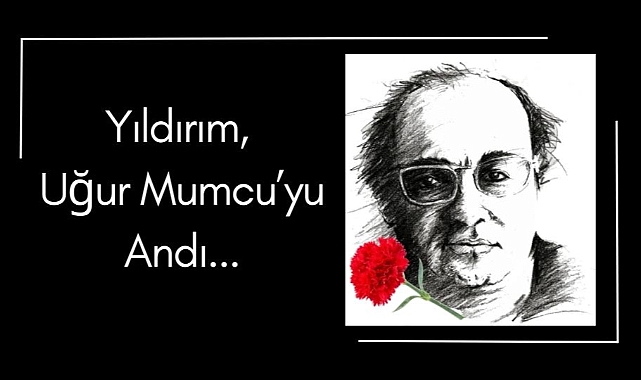 Yıldırım, Uğur Mumcu’yu Andı