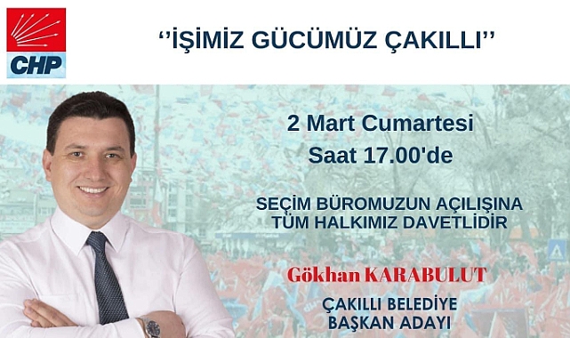 Çakıllı'da CHP Seçim Bürosu Açılacak