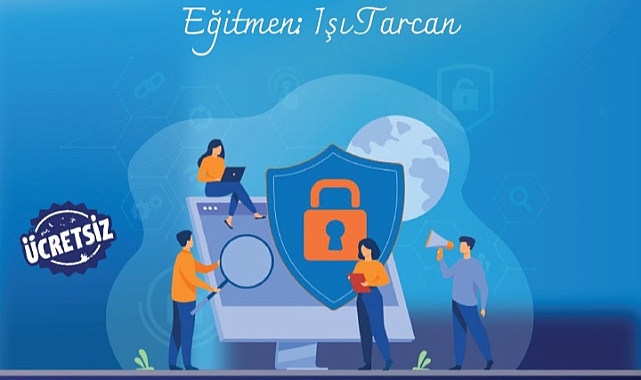 Çevrimiçi Güvenlik Eğitimi Verilecek