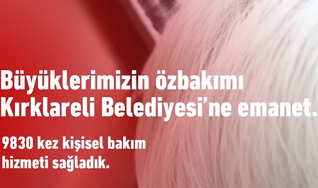Kırklareli'nde Büyüklerimiz Belediye'ye Emanet