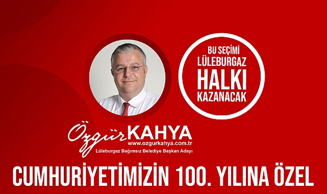 Lüleburgaz'a Bir Yeni Bağımsız Aday! "Özgür Kahya"