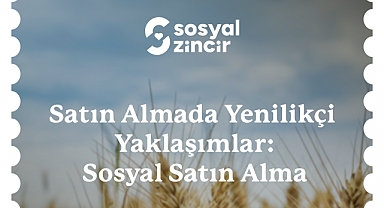 Sosyal Zincir'den "Satın Almada Yenilikçi Yaklaşımlar: Sosyal Satın Alma” eğitimi