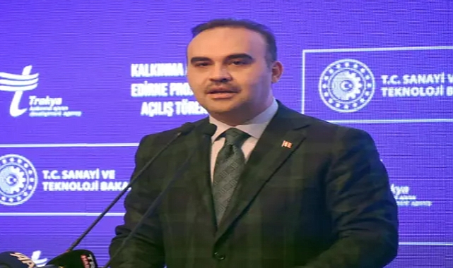Bakan Kacır: Edirne'yi kültürde, turizmde, sanayide ve eğitimde öncü şehirlerimiz arasına katacağız