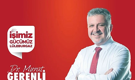 Lüleburgaz Belediye Başkanı Murat Gerenli Seçim Çalışmalarını Sürdürüyor