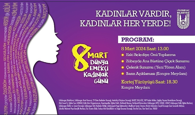 Lüleburgaz’da 8 Mart Dünya Emekçi Kadınlar Günü Coşkuyla Kutlanacak