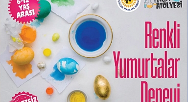 Lüleburgaz Belediyesi Çocuk Hakları Birimi’nden "Renkli Yumurtalar Deneyi" Etkinliği