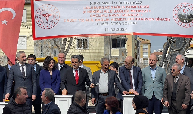 Lüleburgaz Sağlık Kompleksi'nin Temeli Atıldı