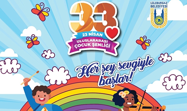 33. Uluslararası 23 Nisan Çocuk Şenliği başlıyor