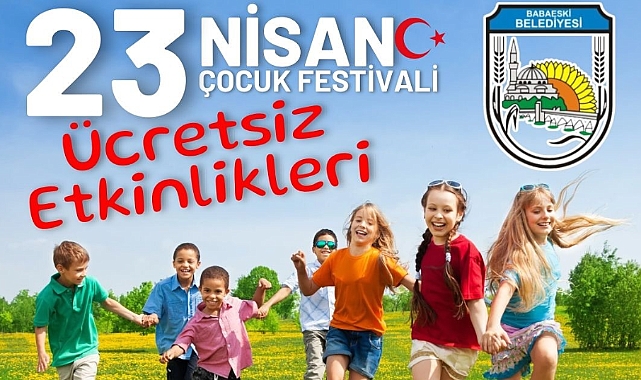 Babaeski, 23 Nisan Ulusal Egemenlik ve Çocuk Bayramı'nı Coşkuyla Kutlamaya Hazır