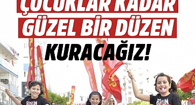 TKP'den 23 Nisan açıklaması: Sözümüz söz çocuklar kadar güzel bir düzen kuracağız!