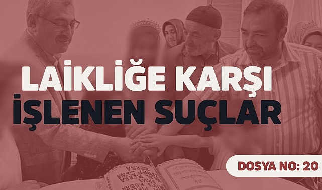 Laikliğe karşı işlenen suçlar dosya no:20