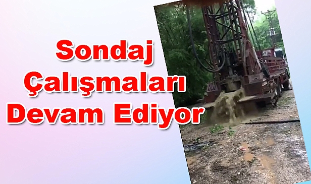 Sondaj Çalışmaları Devam Ediyor