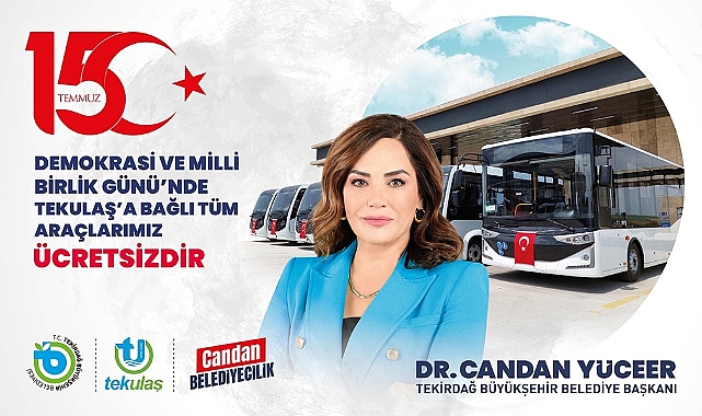 15 TEMMUZ'DA ÜCRETSİZ ULAŞIM