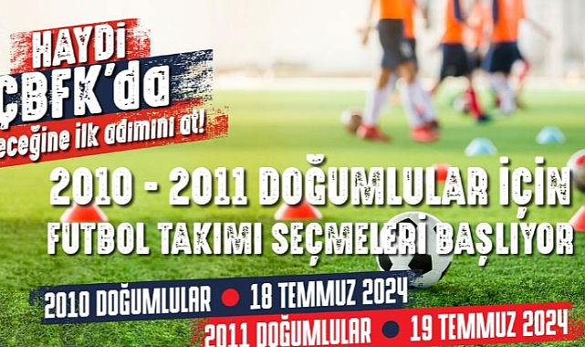 ÇBFK´DAN GENÇ YETENEKLERE ÇAĞRI