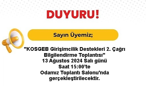 İmalat Sektörüne KOSGEB Destekleri Bilgilendirme Toplantısı