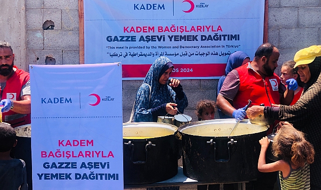 KADEM’DEN KIZILAY’IN GAZZE’DEKİ AŞEVİNE DESTEK