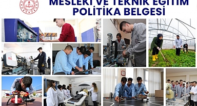 "MESLEKİ VE TEKNİK EĞİTİM POLİTİKA BELGESİ" YAYIMLANDI
