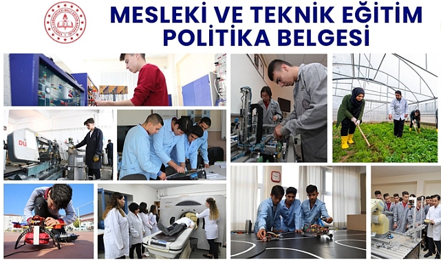 "MESLEKİ VE TEKNİK EĞİTİM POLİTİKA BELGESİ" YAYIMLANDI