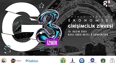 Girişimcilik Zirvesi: "İkinci Yüzyılın Ekonomisi" Temasıyla G3 Forum