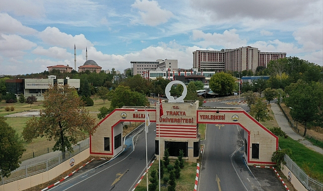 TRAKYA ÜNİVERSİTESİ 2024-2025 EĞİTİM-ÖĞRETİM YILINA 16 EYLÜL PAZARTESİ GÜNÜ BAŞLIYOR