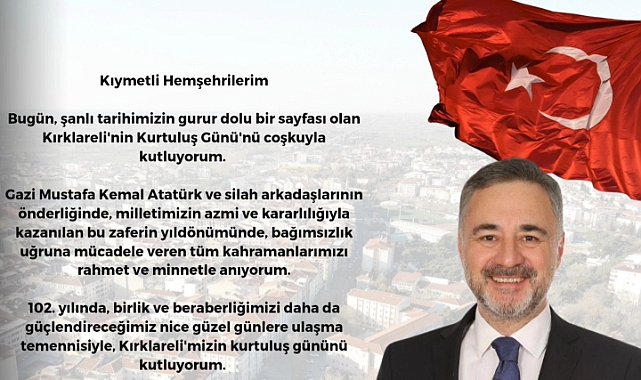 Ahmet Gökhan Sarıçam’dan Kırklareli'nin Kurtuluş Günü Mesajı