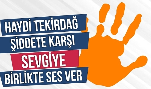 TEKİRDAĞ KADINA KARŞI ŞİDDETE KARŞI SESİNİ YÜKSELTİYOR