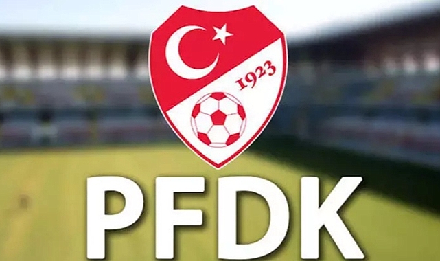 PFDK kararları açıklandı