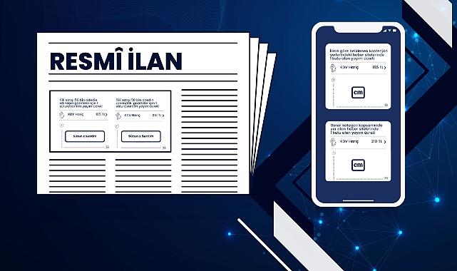 Resmî İlan Fiyat Tarifesi Yenilendi: Yeni Düzenleme 1 Ocak 2025’te Yürürlüğe Giriyor