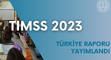 TÜRKİYE, TIMSS 2023'TE SIRALAMASINI YÜKSELTTİ, 4. SINIF FEN BİLİMLERİ ALANINDA AVRUPA BİRİNCİSİ OLDU
