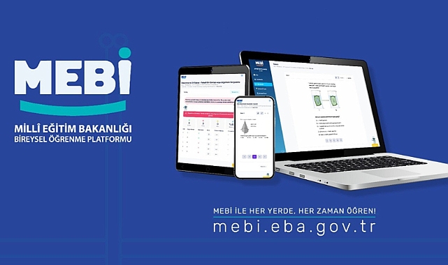 YAPAY ZEKÂ DESTEKLİ "MEBİ" PLATFORMUNDAN YARIM MİLYONU AŞKIN LİSELİ YARARLANDI