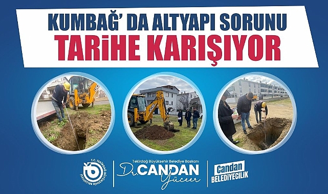 KUMBAĞ'DA ALTYAPI SORUNU TARİHE KARIŞIYOR