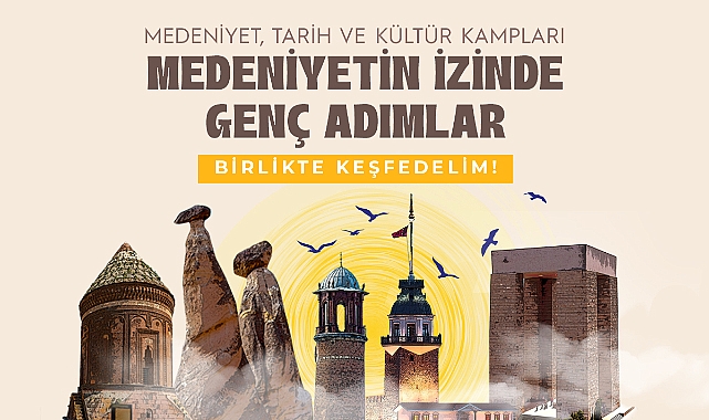 Medeniyet, Tarih ve Kültür Kampları Gençlerle Buluşuyor!