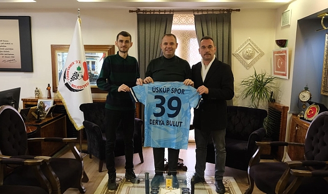 Üsküpspor’dan Derya Bulut’a Ziyaret