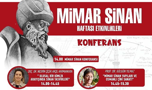 EDİRNE BELEDİYESİ’NDEN MİMAR SİNAN’A VEFA: SELİMİYE’NİN USTASINA ÖZEL KONFERANS