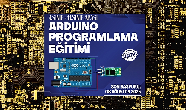 Geleceğin Mucitlerine Fırsat: Ücretsiz Arduino Programlama Eğitimi Başlıyor!